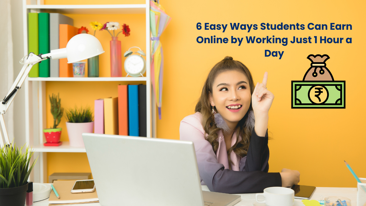 6 Easy Ways Students Can Earn Online